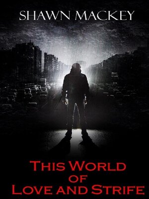 cover image of This World of Love and Strife